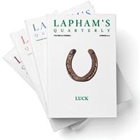 PUBLISHED IN LAPHAM’S QUARTERLY